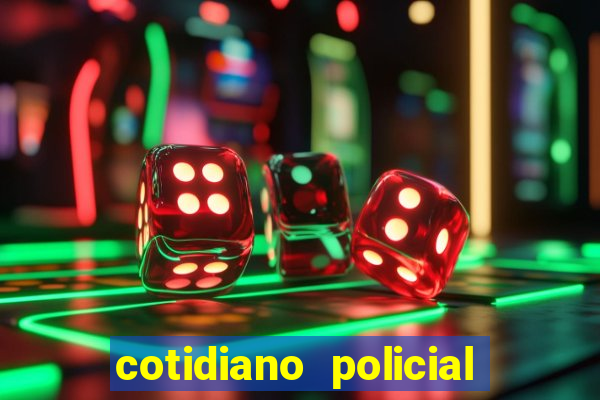 cotidiano policial de santa maria da vitoria bahia